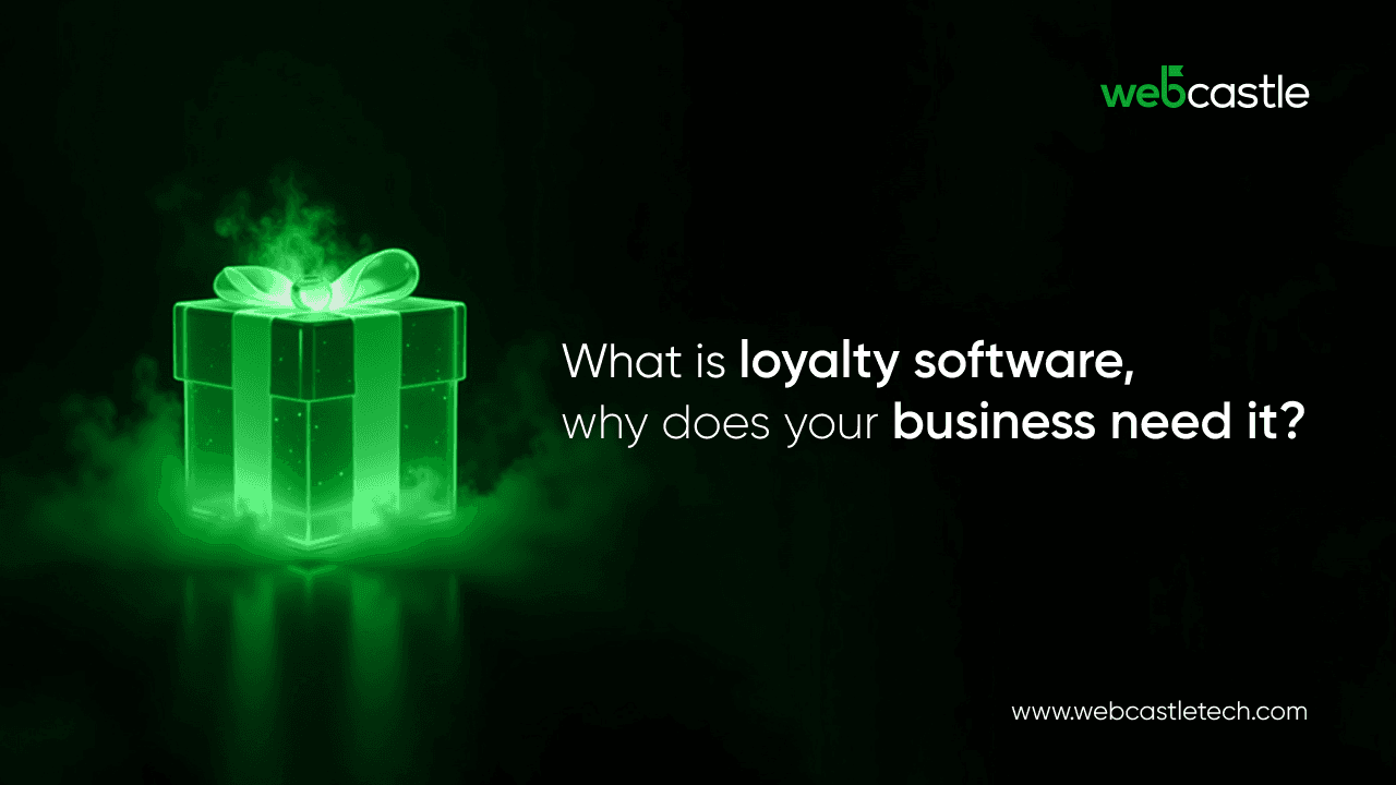 What Is Loyalty Software and Why Does Your Business Need It?