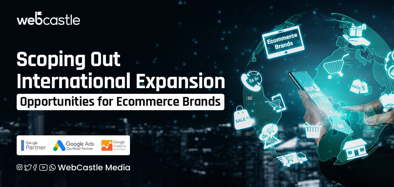 Scoping Out International Expansion Opportunities for Ecommerce Brands