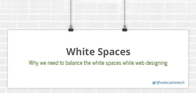 Why do we need to Balance the White Spaces While Web Designing?