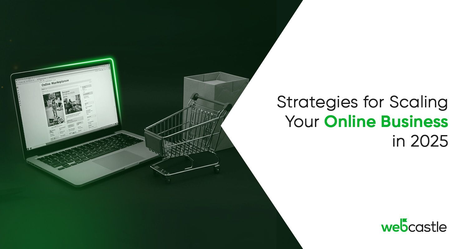Strategies for Scaling Your Online Business in 2025