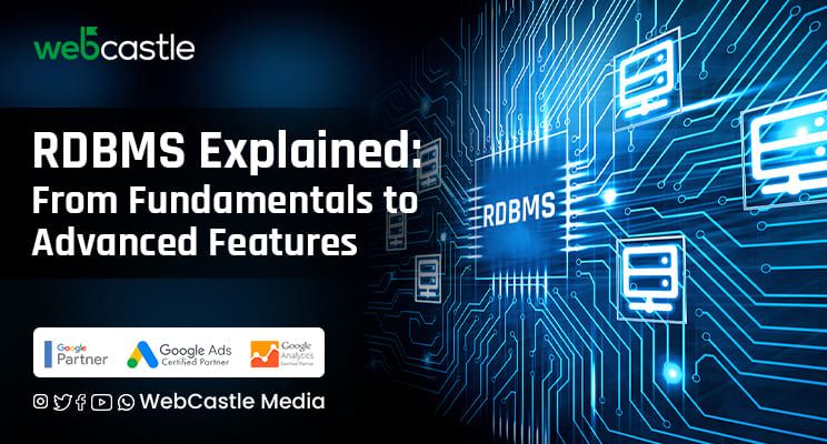 RDBMS Explained: From Fundamentals to Advanced Features
