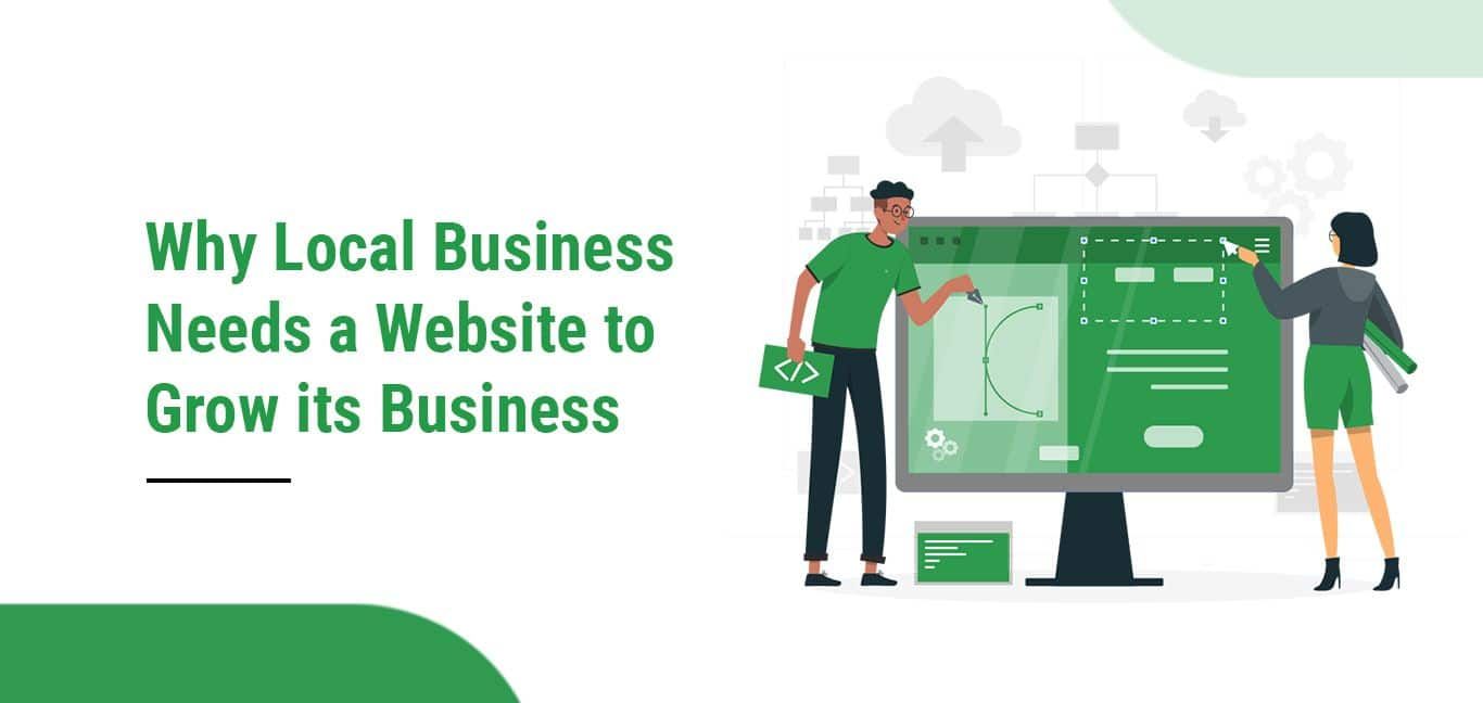 Why Local Business Needs a Website to Grow its Business
